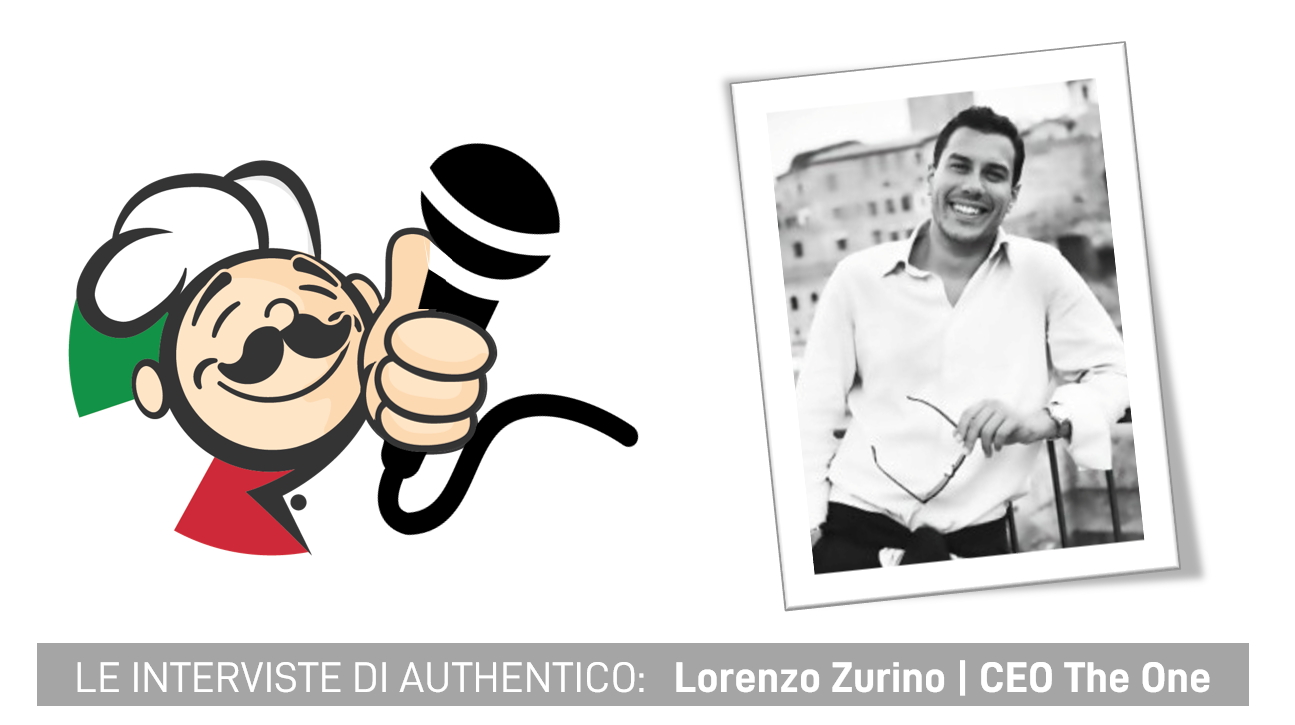 Le interviste di Authentico: Lorenzo Zurino Jr, fondatore e CEO di The One